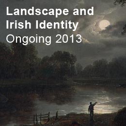 Landscape and Irish Identity  12 February 2013 