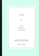 Simon Fujiwara The Museum of Incest - Exhibition catalogue