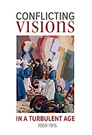 Conflicting Visions in a Turbulent Age