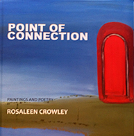 Point of Connection - Paintings and Poetry
Rosaleen Crowley
€25 + P&P