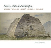 Stones Slabs & Seascapes
George Victor du Noyer's Imags of Ireland