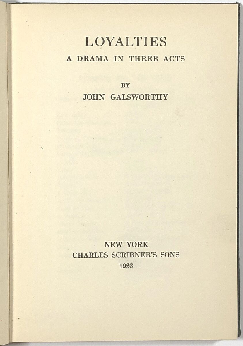 Galsworthy’s three-act play, Loyalties (1922)